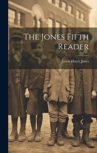 Cover image for The Jones Fifth Reader