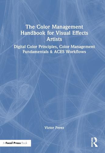 Cover image for The Color Management Handbook for Visual Effects Artists