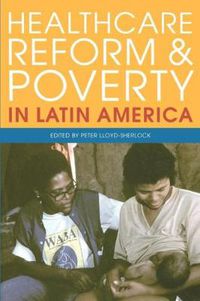 Cover image for Healthcare Reform and Poverty in Latin America