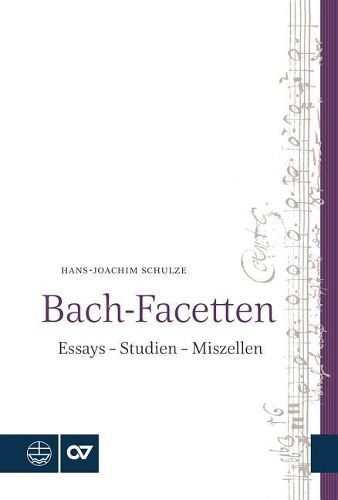 Cover image for Bach-Facetten: Essays - Studien - Miszellen
