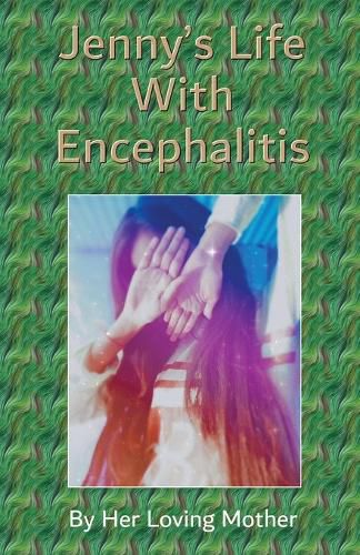 Cover image for Jenny's Life With Encephalitis