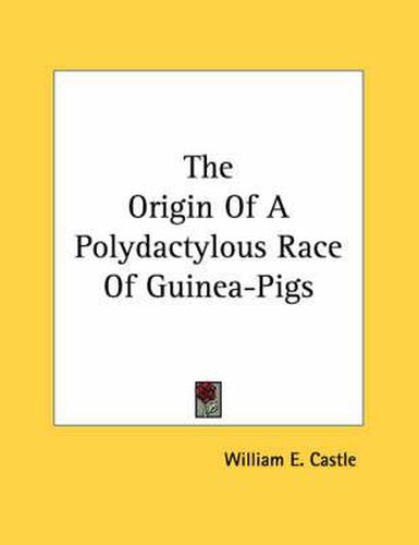 The Origin of a Polydactylous Race of Guinea-Pigs