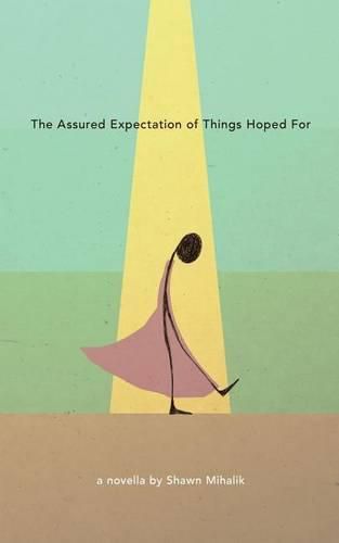 Cover image for The Assured Expectation of Things Hoped For