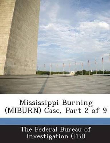 Cover image for Mississippi Burning (Miburn) Case, Part 2 of 9