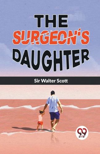 Cover image for The Surgeon's Daughter
