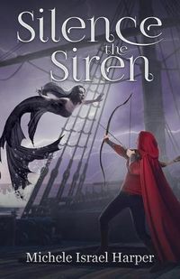 Cover image for Silence the Siren: Book Two of the Beast Hunters