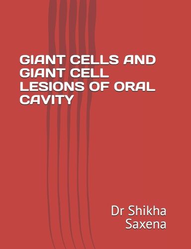 Cover image for Giant Cells & Giant Cell Lesions of Oral Cavity
