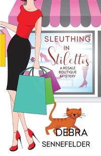 Cover image for Sleuthing in Stilettos