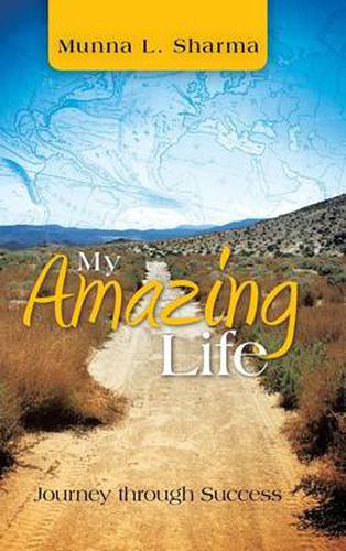 Cover image for My Amazing Life: Journey Through Success