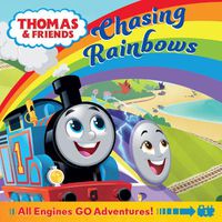 Cover image for Thomas & Friends: Chasing Rainbows