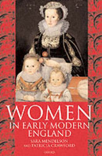 Cover image for Women in Early Modern England 1550-1720