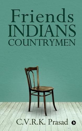 Cover image for Friends Indians Countrymen