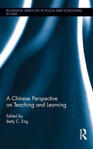 Cover image for A Chinese Perspective on Teaching and Learning