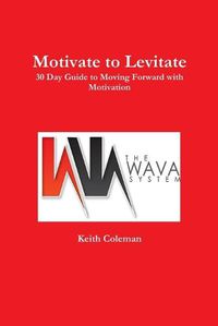 Cover image for Motivate to Levitate