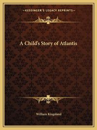 Cover image for A Child's Story of Atlantis