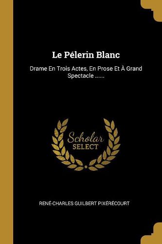 Cover image for Le Pelerin Blanc