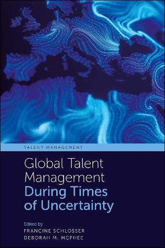 Cover image for Global Talent Management During Times of Uncertainty