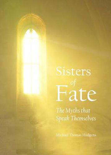 Cover image for Sisters of Fate: The Myths that Speak Themselves