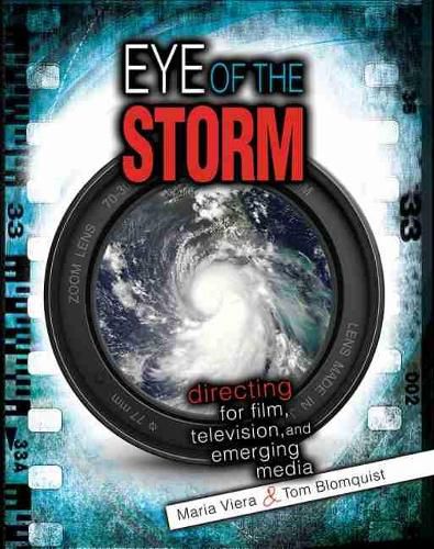 Cover image for Eye of the Storm: Directing for Film, Television, and Emerging Media