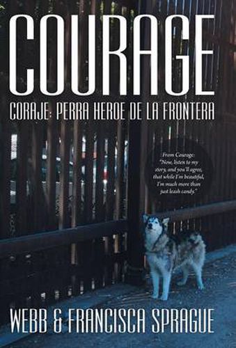 Cover image for Courage: Coraje: Perra Heroe de La Frontera