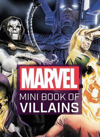 Cover image for Marvel Comics: Mini Book of Villains