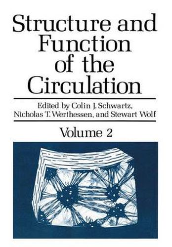 Cover image for Structure and Function of the Circulation: Volume 2