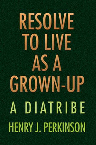 Cover image for Resolve to Live as a Grown-Up