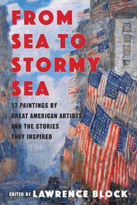 Cover image for From Sea to Stormy Sea: 17 Stories Inspired by Great American Paintings