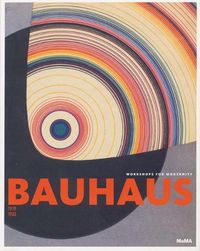 Cover image for Bauhaus: 1919-1933: Workshops for Modernity
