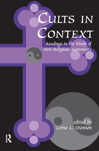Cover image for Cults in Context: Readings in the Study of New Religious Movements