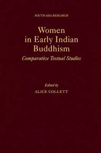 Cover image for Women in Early Indian Buddhism: Comparative Textual Studies