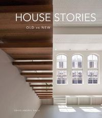 Cover image for House Stories: Old vs New