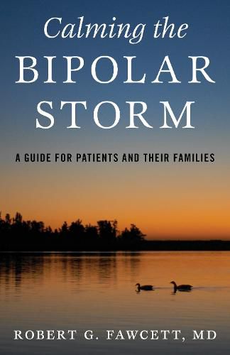 Cover image for Calming the Bipolar Storm: A Guide for Patients and Their Families