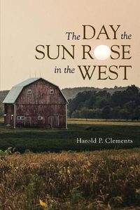 Cover image for The Day the Sun Rose in the West