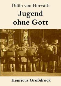 Cover image for Jugend ohne Gott (Grossdruck)