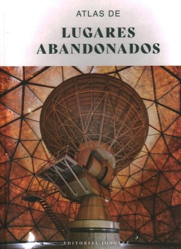 Cover image for Atlas de Lugares Abandonados