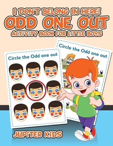 I Don't Belong In Here! Odd One Out Activity Book for Little Boys