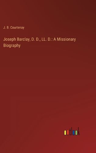 Joseph Barclay, D. D., LL. D.