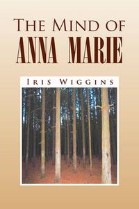 Cover image for The Mind of Anna Marie