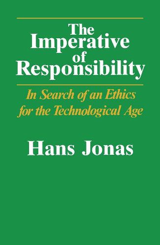 The Imperative of Responsibility: In Search of an Ethic for the Technological Age