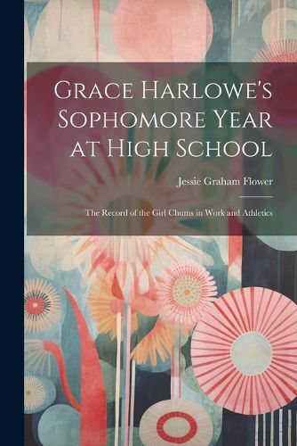 Cover image for Grace Harlowe's Sophomore Year at High School