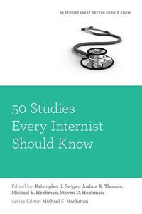 Cover image for 50 Studies Every Internist Should Know