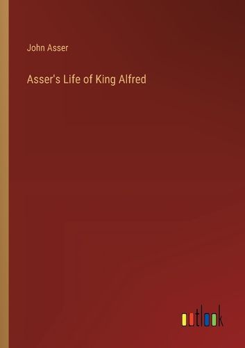 Cover image for Asser's Life of King Alfred