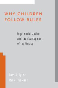 Cover image for Why Children Follow Rules: Legal Socialization and the Development of Legitimacy