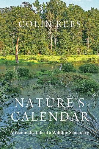 Cover image for Nature's Calendar: A Year in the Life of a Wildlife Sanctuary