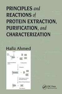 Cover image for Principles and Reactions of Protein Extraction, Purification, and Characterization
