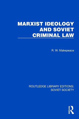 Cover image for Marxist Ideology and Soviet Criminal Law