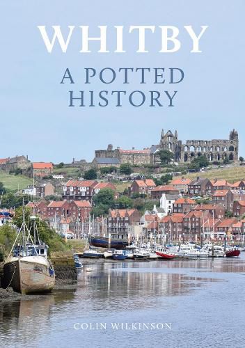 Cover image for Whitby: A Potted History