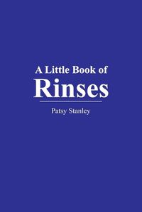 Cover image for A Little Book of Rinses