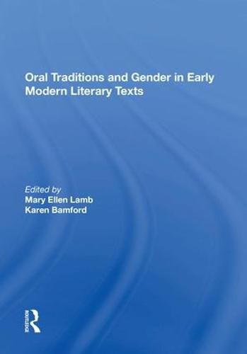 Oral Traditions and Gender in Early Modern Literary Texts